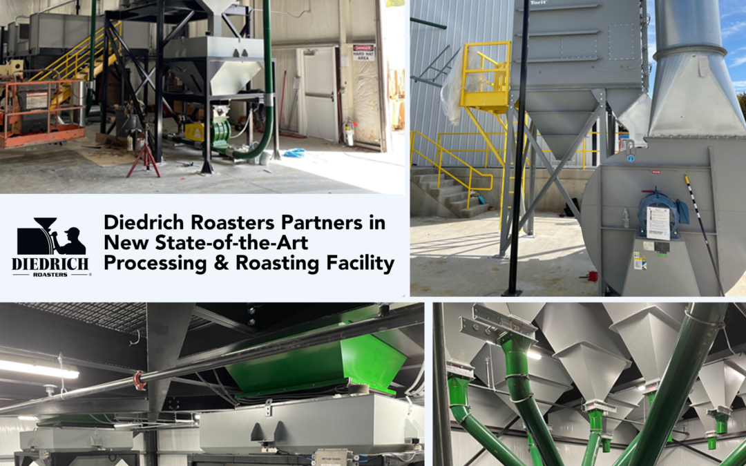 Diedrich Roasters Partners in New State-of-the-Art Processing & Roasting Facility